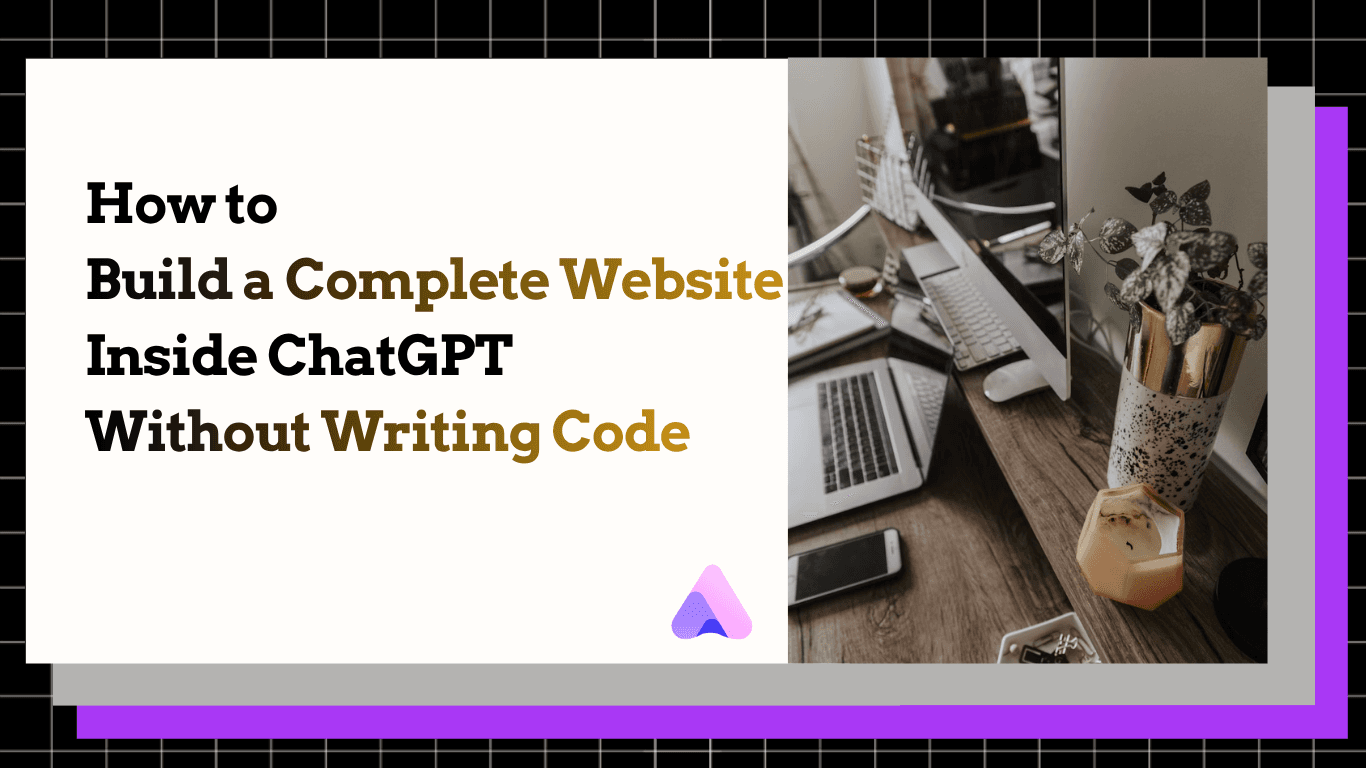 Cover Image for How to Build a Complete Website Inside ChatGPT Without Writing Code (2026)