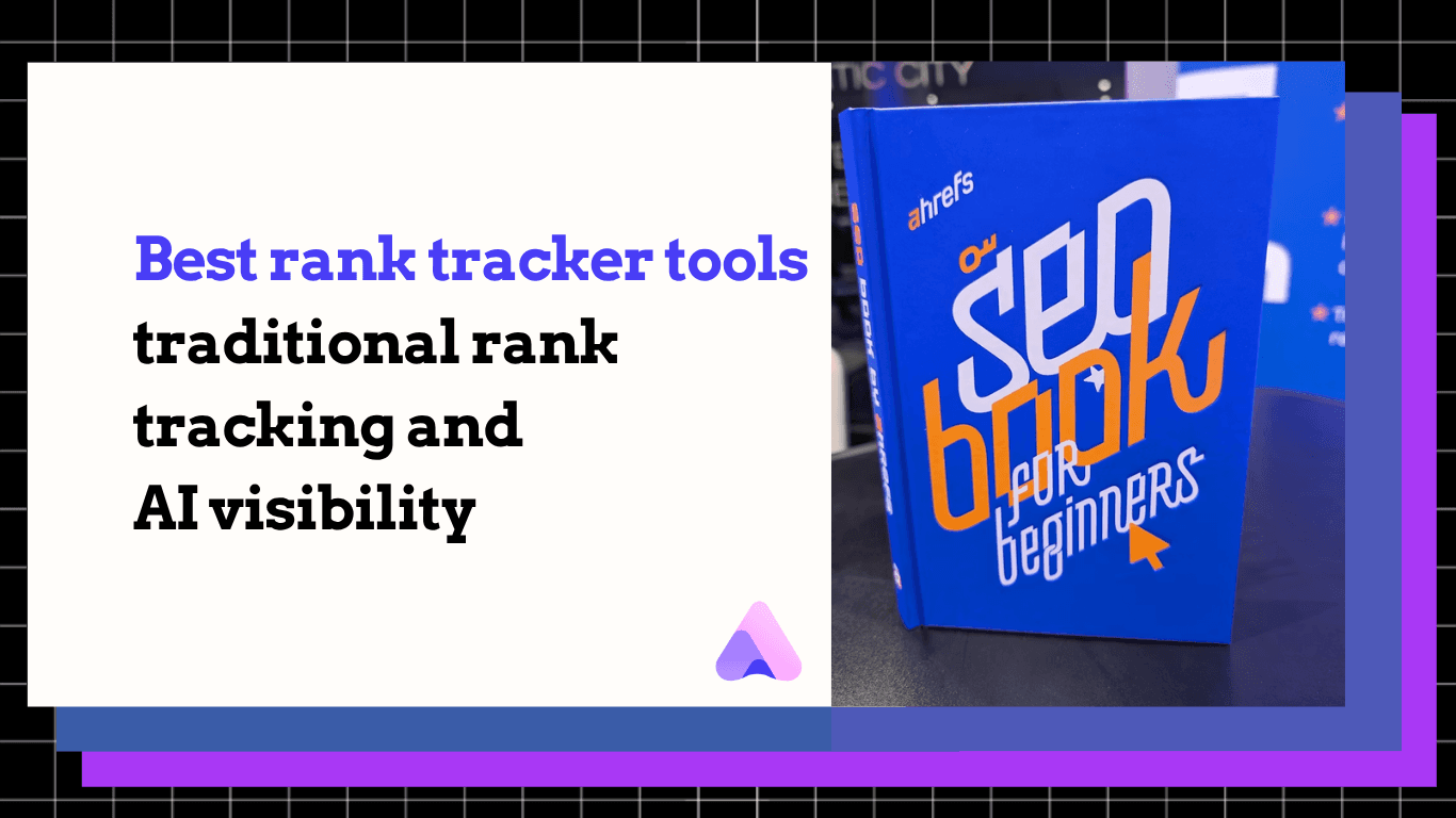 Best rank tracker tools in 2026: Google, local, and AI search rankings