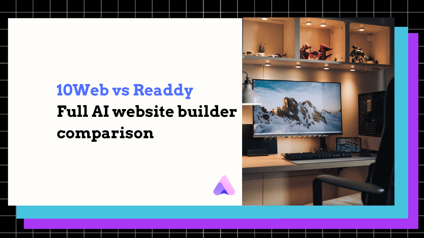 Cover Image for 10Web vs Readdy 2026: Which AI website builder is best for you?